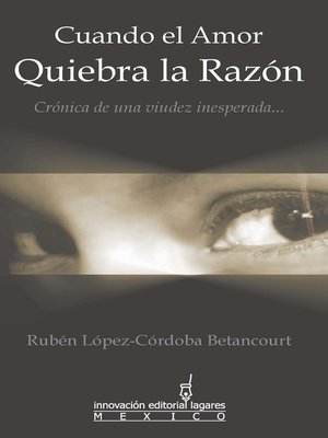 cover image of Cuando el Amor Quiebra la Razón